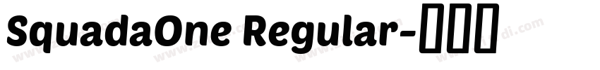 SquadaOne Regular字体转换 SquadaOne Regular字体转换